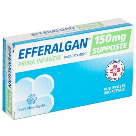 EFFERALGAN PRIMA INFANZIA 150 MG PARACETAMOLO 10 SUPPOSTE